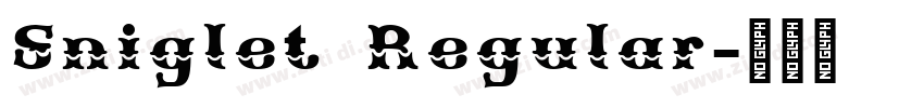Sniglet Regular字体转换 Sniglet Regular字体转换